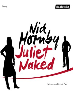Juliet Naked By Nick Hornby OverDrive Ebooks Audiobooks And More